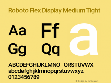 Roboto Flex Display Medium Tight Version 2.000;PS 002.000;hotconv 1.0.88;makeotf.lib2.5.64775 Font Sample
