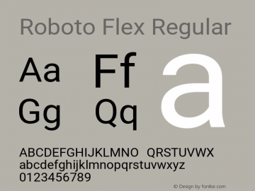 Roboto Flex Regular Version 2.000;PS 002.000;hotconv 1.0.88;makeotf.lib2.5.64775图片样张