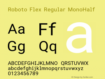 Roboto Flex Regular MonoHalf Version 2.000;PS 002.000;hotconv 1.0.88;makeotf.lib2.5.64775图片样张