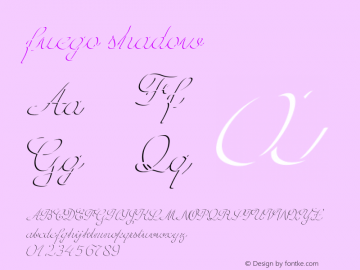 fuego-shadow Version 1.000;PS 001.000;hotconv 1.0.88;makeotf.lib2.5.64775图片样张