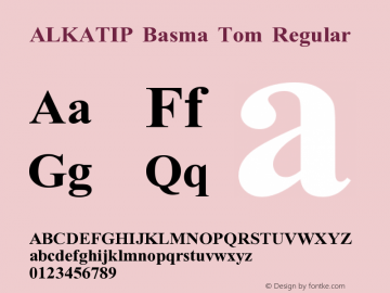 ALKATIP Basma Tom Version 1.00 July 1, 2015, initial release Font Sample
