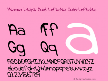 Miasma (Light Bold Leftalic) 2.1 Font Sample