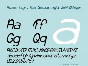 Miasma (Light Bold Oblique) 2.0 Font Sample