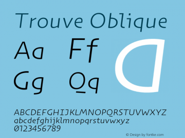 Trouve-Oblique Version 1.000;PS 003.000;hotconv 1.0.70;makeotf.lib2.5.58329 Font Sample