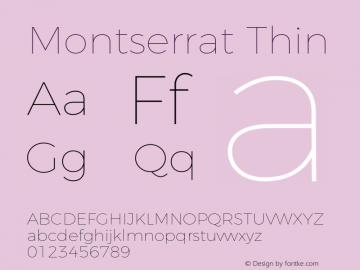 Montserrat Thin Version 4.000;PS 004.000;hotconv 1.0.88;makeotf.lib2.5.64775 Font Sample