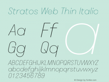 Stratos Web Thin Italic Version 1.004;PS 1.4;hotconv 1.0.88;makeotf.lib2.5.647800; ttfautohint (v1.3.34-f4db) Font Sample