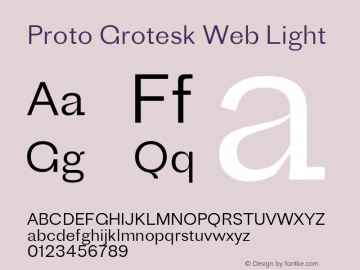 ProtoGroteskWeb Light Version 2.001;PS 2.1;hotconv 1.0.88;makeotf.lib2.5.647800; ttfautohint (v1.3.34-f4db) Font Sample