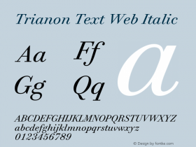 Trianon Text Italic Version 1.202;PS 1.202;hotconv 1.0.72;makeotf.lib2.5.5900; ttfautohint (v1.3.34-f4db)图片样张