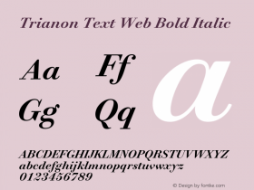 Trianon Text Bold Italic Version 1.202;PS 1.202;hotconv 1.0.72;makeotf.lib2.5.5900; ttfautohint (v1.3.34-f4db)图片样张