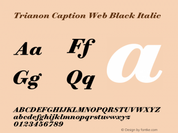 Trianon Caption Black Italic Version 1.202;PS 1.202;hotconv 1.0.72;makeotf.lib2.5.5900; ttfautohint (v1.3.34-f4db)图片样张