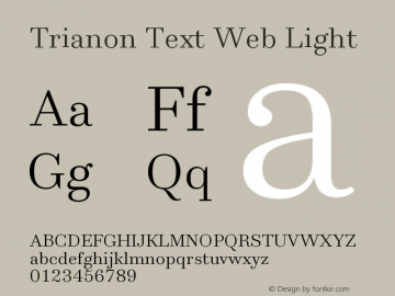 Trianon Text Light Regular Version 1.001;PS 1.1;hotconv 1.0.72;makeotf.lib2.5.5900图片样张