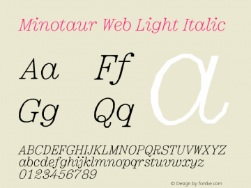 Minotaur Web Light Italic Version 1.002;PS 1.2;hotconv 1.0.72;makeotf.lib2.5.5900; ttfautohint (v1.3.34-f4db) Font Sample