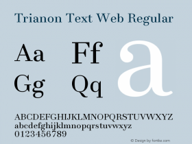 Trianon Text Regular Version 1.001;PS 1.1;hotconv 1.0.72;makeotf.lib2.5.5900图片样张