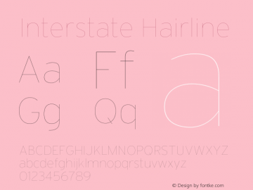 Interstate-Hairline Version 1.000;PS 001.000;hotconv 1.0.38 Font Sample