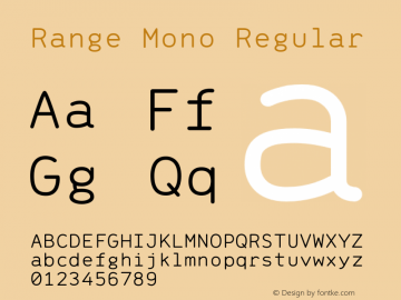 Range Mono Regular Version 1.000;PS 001.000;hotconv 1.0.88;makeotf.lib2.5.64775 Font Sample