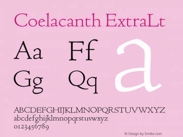 Coelacanth  ExtraLight Version 0.005 Font Sample