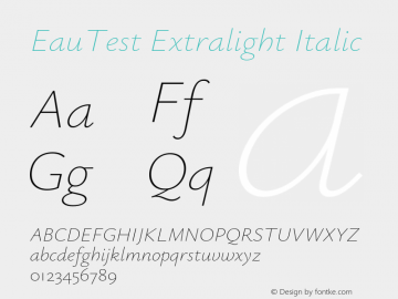 EauTest Extralight Italic Version 0.001;PS 000.001;hotconv 1.0.88;makeotf.lib2.5.64775 Font Sample
