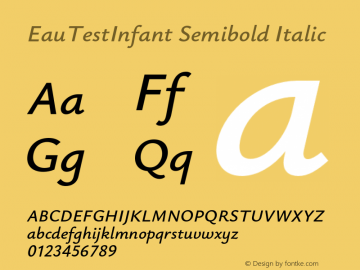 EauTestInfant Semibold Italic Version 0.001;PS 000.001;hotconv 1.0.88;makeotf.lib2.5.64775图片样张