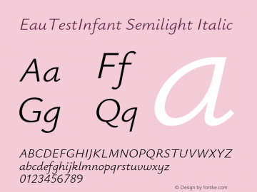 EauTestInfant Semilight Italic Version 0.001 Font Sample