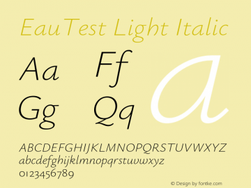 EauTest Light Italic Version 0.001;PS 000.001;hotconv 1.0.88;makeotf.lib2.5.64775图片样张