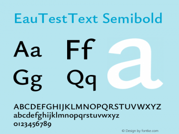 EauTestText Semibold Version 0.001;PS 000.001;hotconv 1.0.88;makeotf.lib2.5.64775图片样张