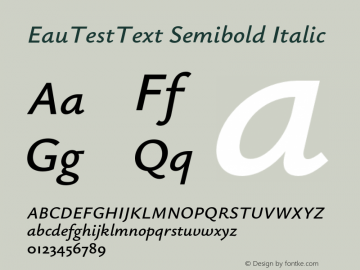 EauTestText Semibold Italic Version 0.001;PS 000.001;hotconv 1.0.88;makeotf.lib2.5.64775图片样张
