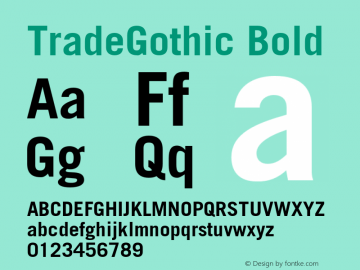 Trade Gothic Bold Version 001.001 Font Sample
