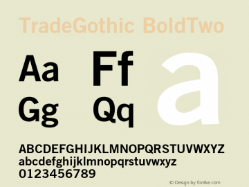 Trade Gothic Bold No 2 Version 001.001 Font Sample
