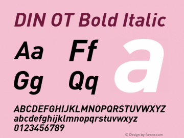 DINOT-BoldItalic Version 7.504; 2005; Build 1027 Font Sample