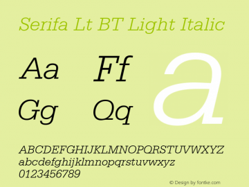 Serifa Light Italic BT Version 2.1 Font Sample