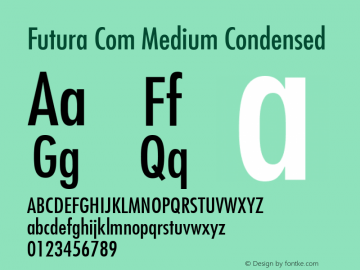Futura Com Medium Condensed Version 1.10; 2006 Font Sample