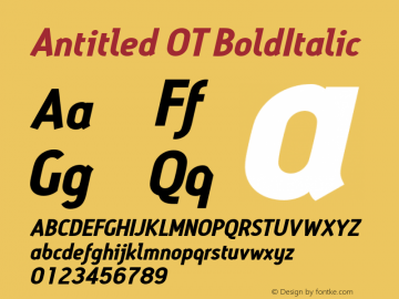 AntitledOT-BoldItalic Version 1.100 2006 Font Sample