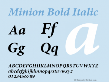 Minion Bold Italic Version 1.00; 2008 Font Sample