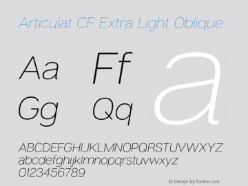 ArticulatCF-ExtraLightOblique Version 1.600;PS 001.600;hotconv 1.0.88;makeotf.lib2.5.64775 Font Sample