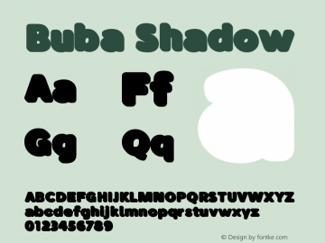 Buba-Shadow Version 1.001;PS 001.001;hotconv 1.0.88;makeotf.lib2.5.64775 Font Sample