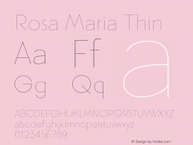 RosaMaria-Thin Version 1.000;PS 001.000;hotconv 1.0.88;makeotf.lib2.5.64775图片样张