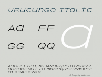 Urucungo Italic Version 1.000;PS 001.000;hotconv 1.0.88;makeotf.lib2.5.64775图片样张
