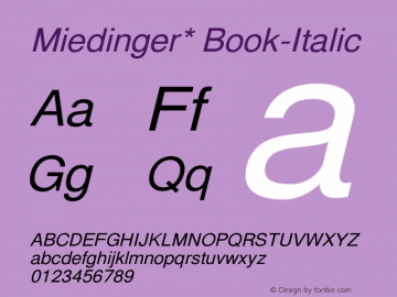 Miedinger* Book Italic Version 001.000 Font Sample
