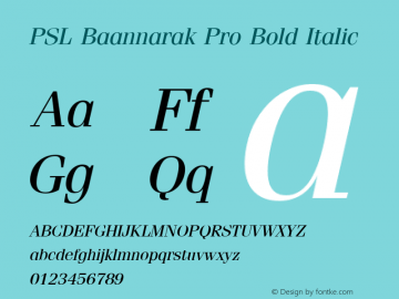 PSL Baannarak Pro Bold Italic Version 4.001; release August 2007图片样张