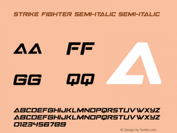 Strike Fighter Semi-Italic Version 1.0; 2017 Font Sample