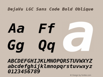 DejaVu LGC Sans Code Bold Oblique Version 1.2.2 Font Sample
