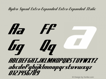Hydro Squad Extra-Expanded Version 1.0; 2014 Font Sample