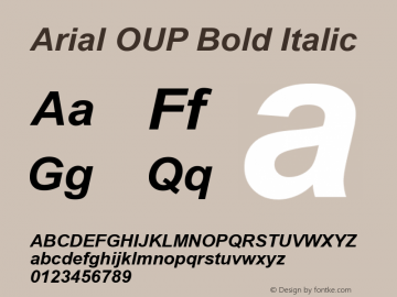 Arial OUP Bold Italic v1.00 May 1993. Oxford University Press.Unencoded. Font Sample
