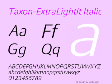 Taxon-ExtraLightIt Version 1.000;com.myfonts.easy.hoftype.taxon.exlight-italic.wfkit2.version.4AUt图片样张