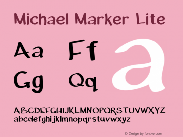 Michael Marker Lite Version 1.000;PS 001.000;hotconv 1.0.88;makeotf.lib2.5.64775 Font Sample