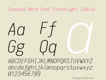 Iosevka Extralight Italic Nerd Font Complete 1.8.4; ttfautohint (v1.5) Font Sample