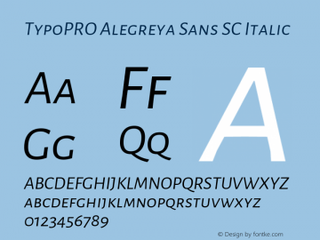 TypoPRO Alegreya Sans SC Italic Version 1.001;PS 001.001;hotconv 1.0.70;makeotf.lib2.5.58329 DEVELOPMENT; ttfautohint (v0.97) -l 8 -r 50 -G 200 -x 17 -f dflt -w G -W Font Sample