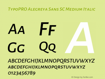 TypoPRO Alegreya Sans SC Medium Italic Version 1.001;PS 001.001;hotconv 1.0.70;makeotf.lib2.5.58329 DEVELOPMENT; ttfautohint (v0.97) -l 8 -r 50 -G 200 -x 17 -f dflt -w G -W Font Sample