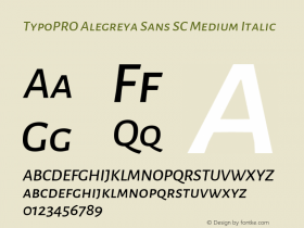 TypoPRO Alegreya Sans SC Medium Italic Version 1.001;PS 001.001;hotconv 1.0.70;makeotf.lib2.5.58329 DEVELOPMENT; ttfautohint (v0.97) -l 8 -r 50 -G 200 -x 17 -f dflt -w G -W图片样张