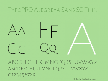 TypoPRO Alegreya Sans SC Thin Version 1.001;PS 001.001;hotconv 1.0.70;makeotf.lib2.5.58329 DEVELOPMENT; ttfautohint (v0.97) -l 8 -r 50 -G 200 -x 17 -f dflt -w G -W Font Sample